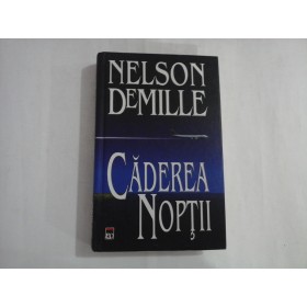 NELSON DEMILLE  -  CADEREA NOPTII  